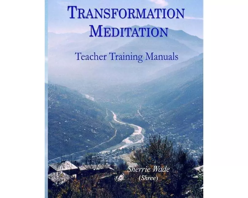Transformation Meditation Teacher Training Manuals