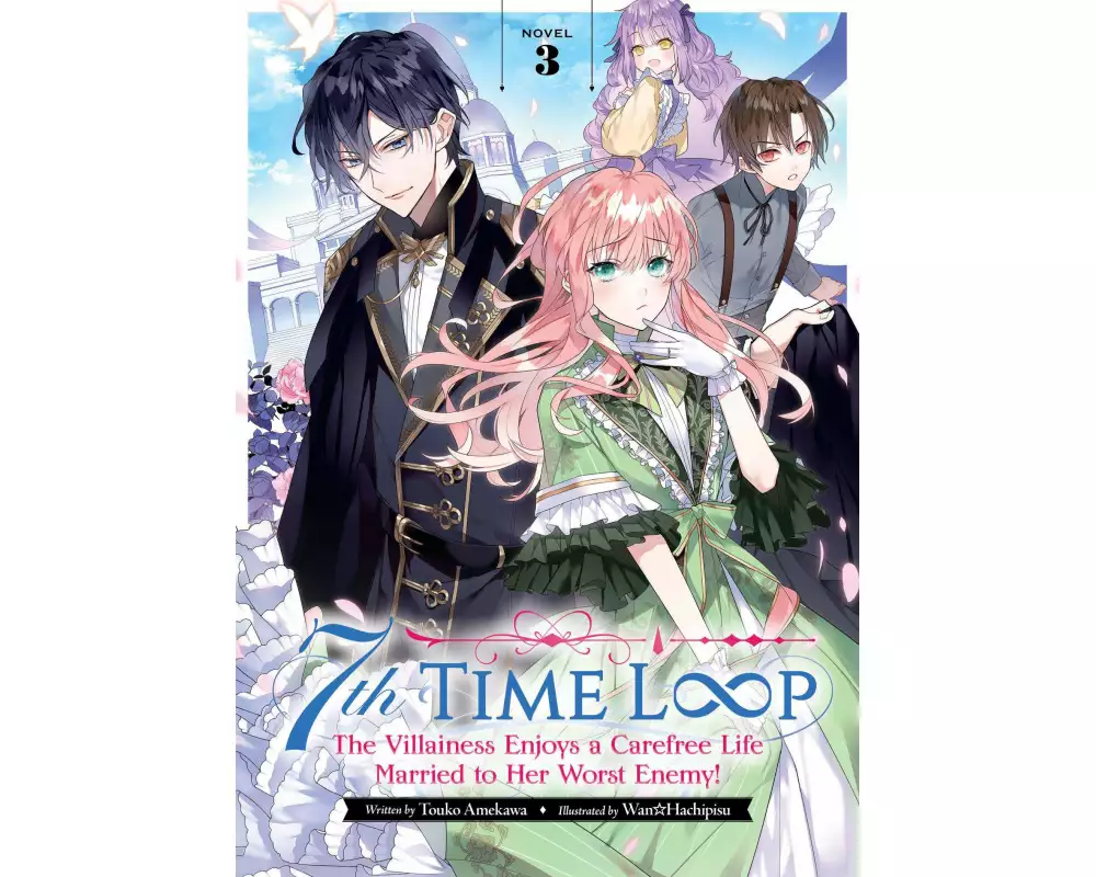 7th Time Loop: The Villainess Enjoys a Carefree Life Married to Her Worst Enemy! (Light Novel) Vol. 3