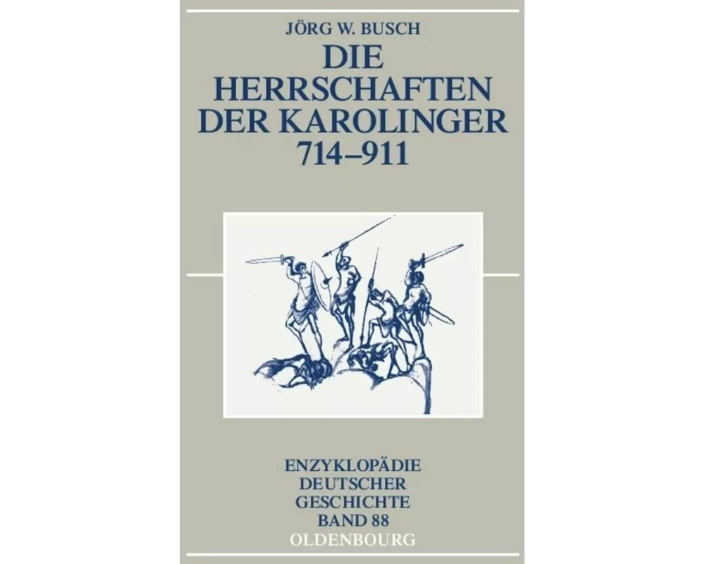 Die Herrschaften der Karolinger 714-911