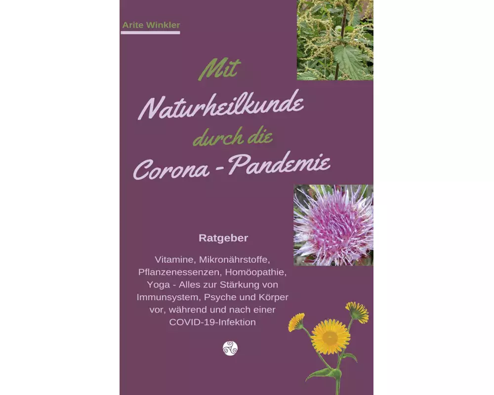 Mit Naturheilkunde durch die Corona-Pandemie