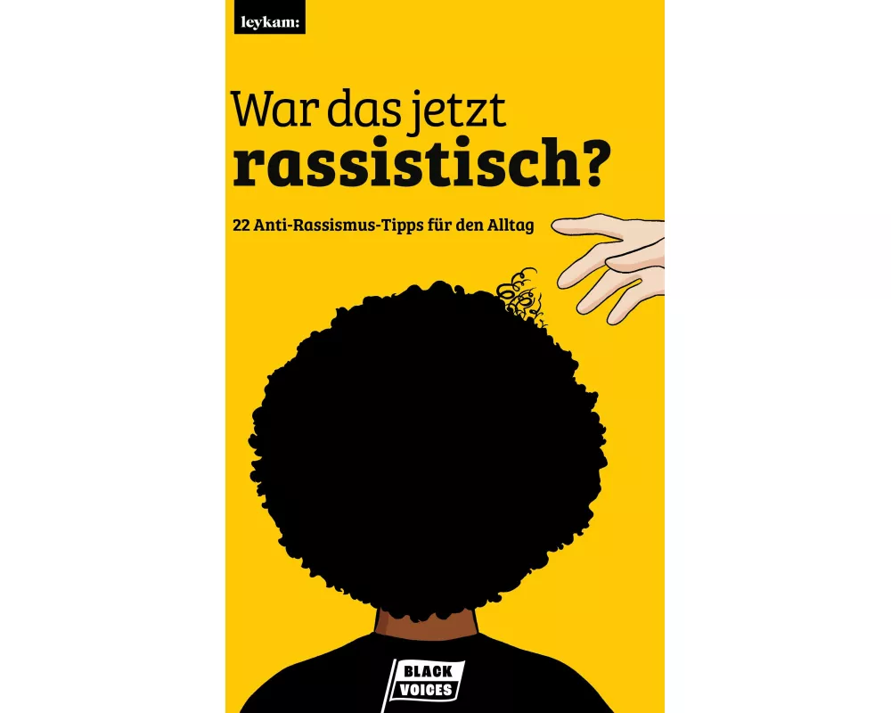 War das jetzt rassistisch?