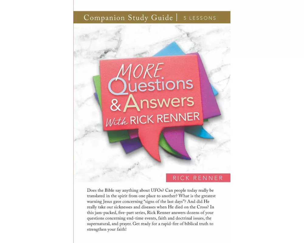 More Questions and Answers With Rick Renner Study Guide