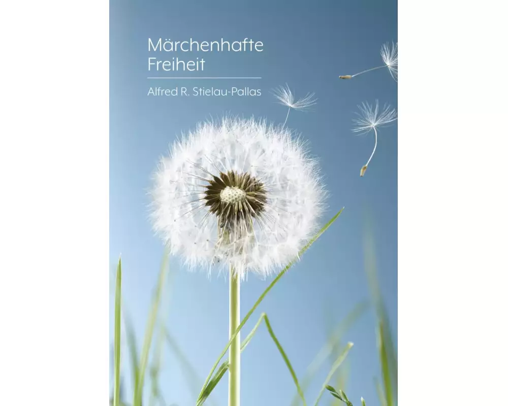 Märchenhafte Freiheit