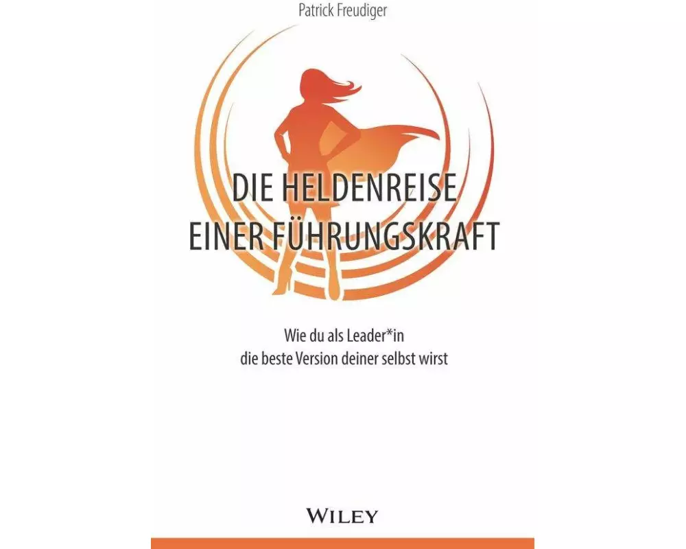 Die Heldenreise einer Führungskraft