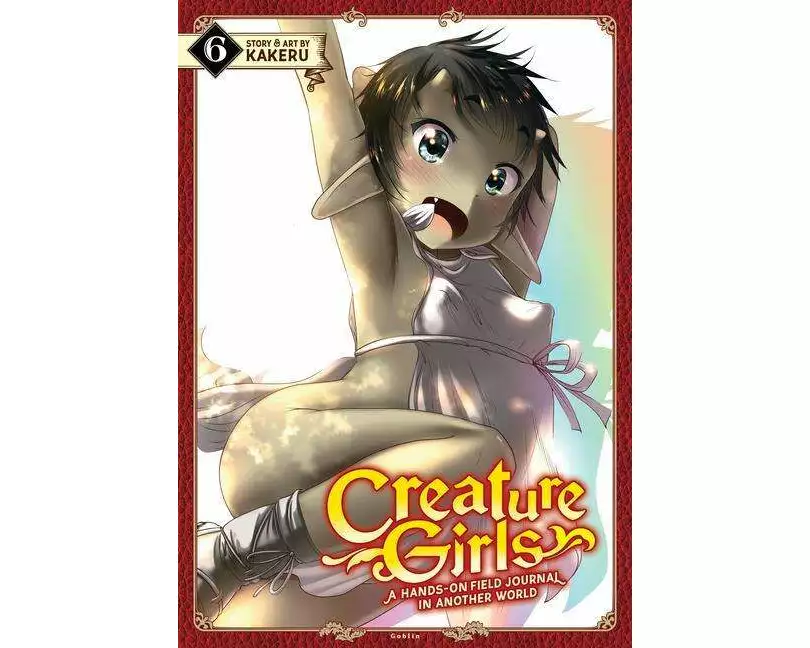 Creature Girls: A Hands-On Field Journal in Another World Vol. 6