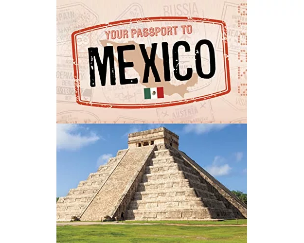 Your Passport to Mexico