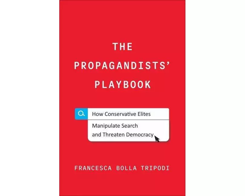 The Propagandists' Playbook