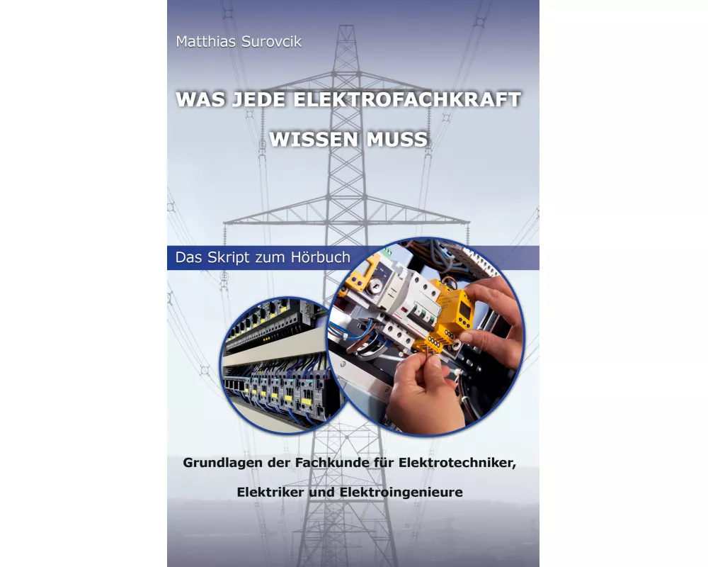 Was jede Elektrofachkraft wissen muss