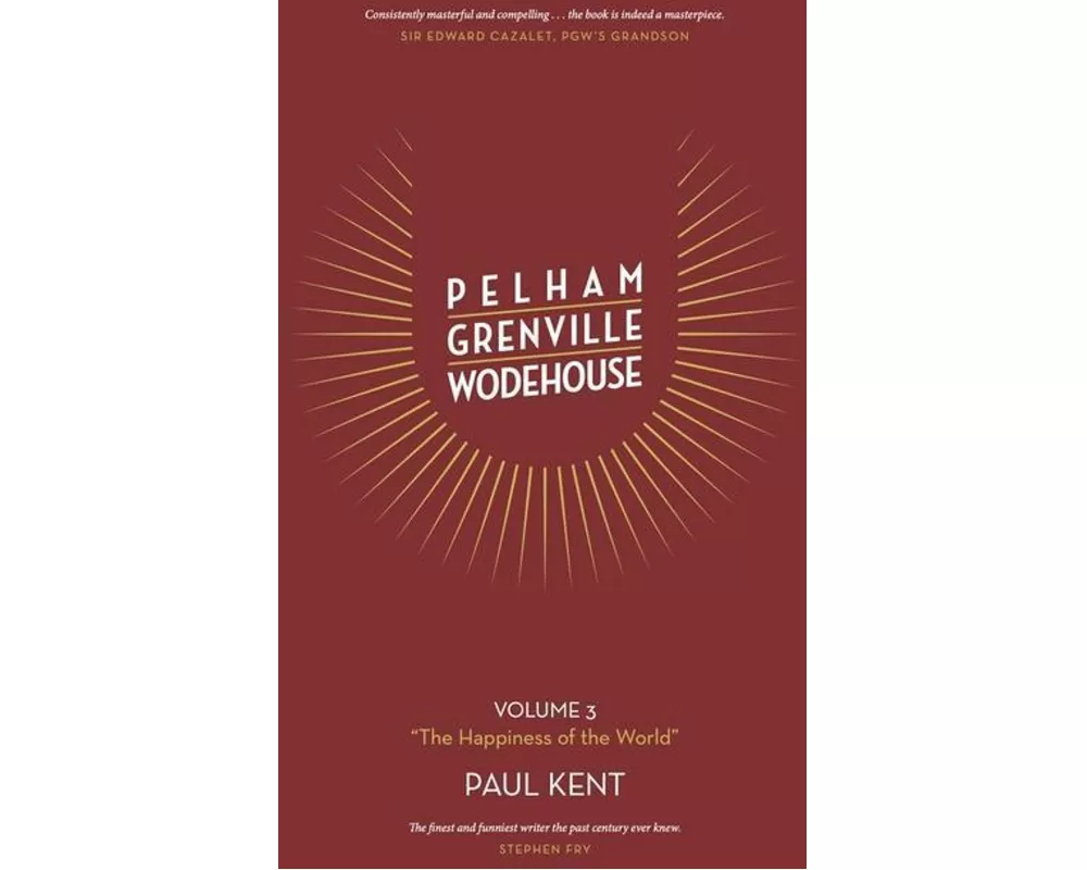 Pelham Grenville Wodehouse Volume 3 "The Happiness of the World"