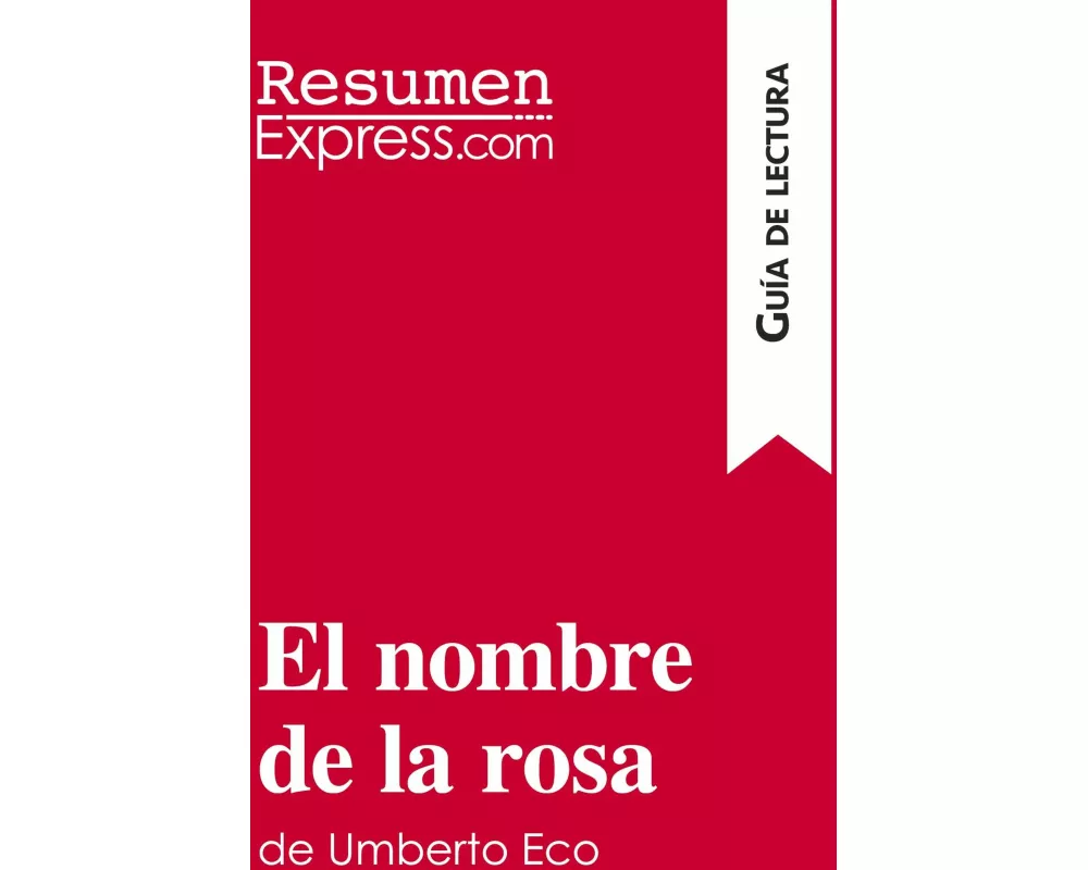 El nombre de la rosa de Umberto Eco (Guía de lectura)