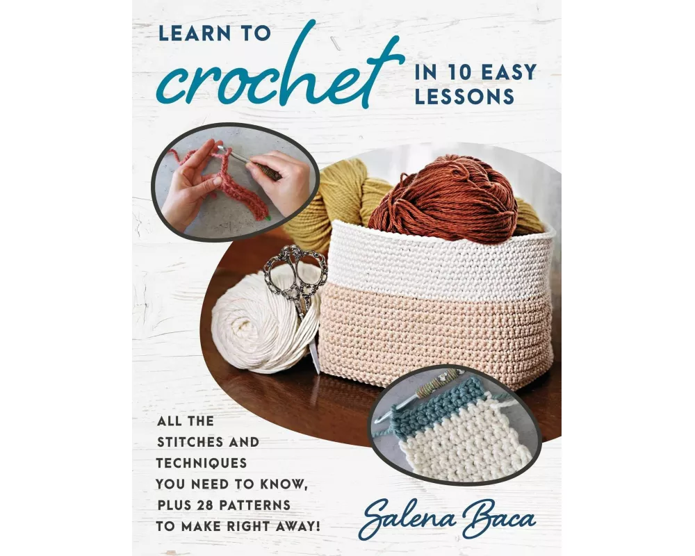 Learn To Crochet In 10 Easy Lessons