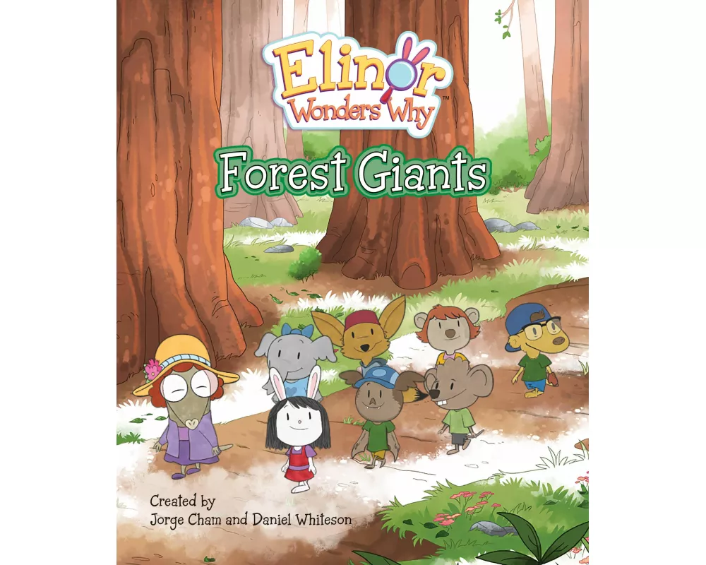 Elinor Wonders Why: Forest Giants
