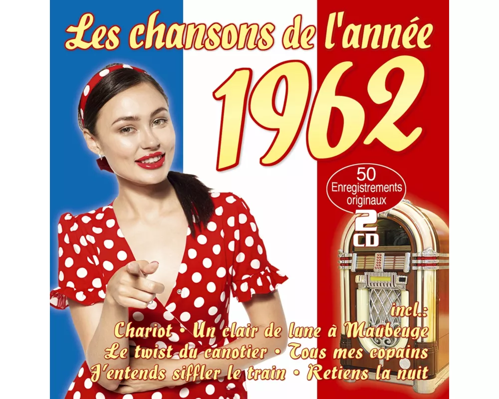 Les Chansons De L'Annee 1962