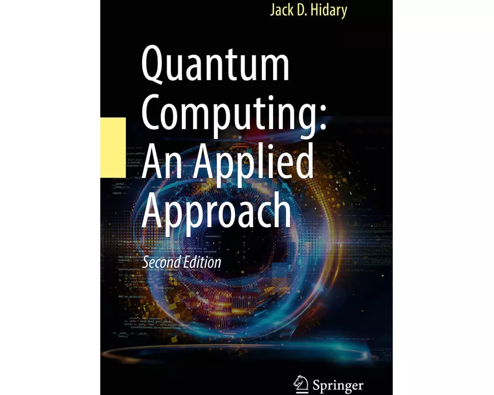 Quantum Computing: An Applied Approach