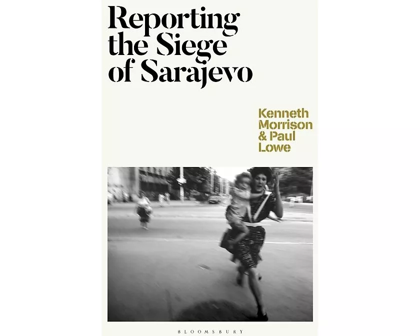 Reporting the Siege of Sarajevo