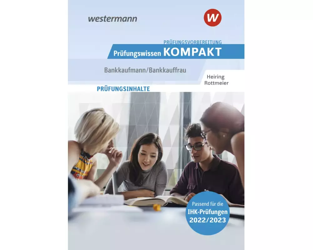 Prüfungswissen Kompakt / Prüfungsvorbereitung Prüfungswissen KOMPAKT - Bankkaufmann/Bankkauffrau