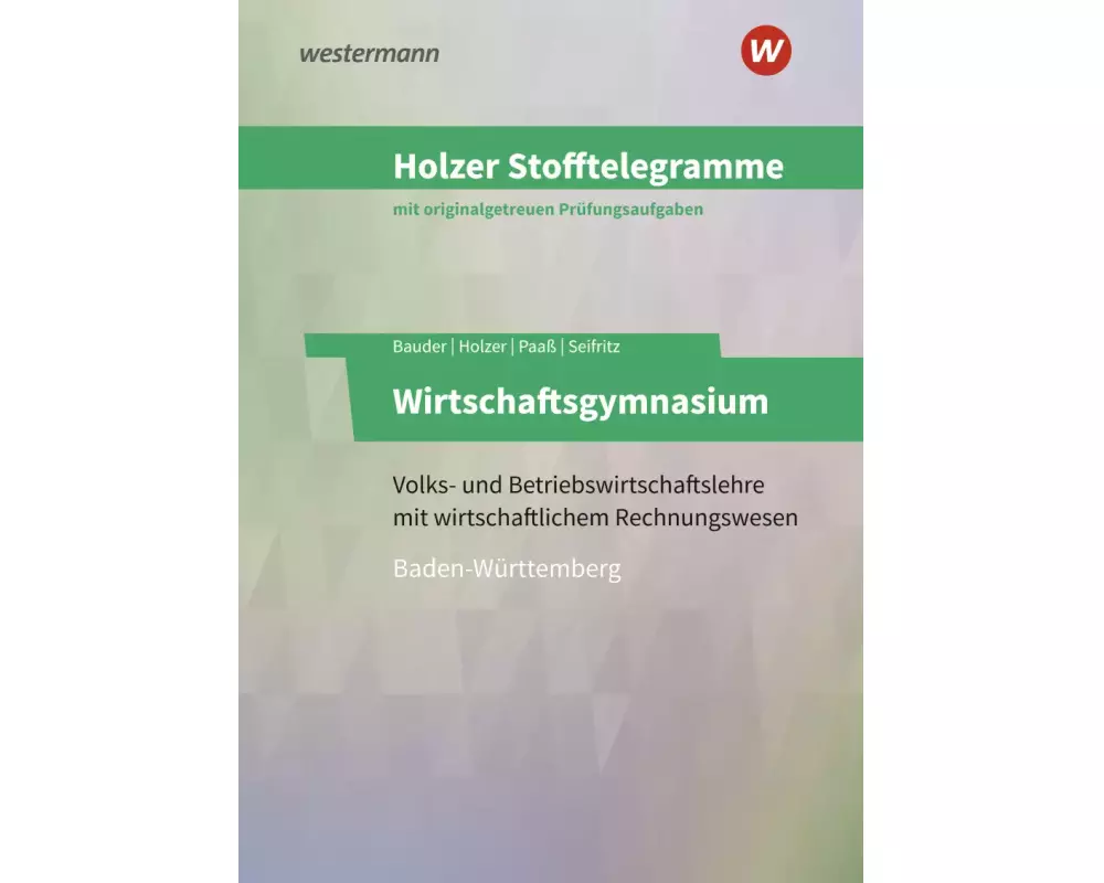 Holzer Stofftelegramme Baden-Württemberg / Holzer Stofftelegramme Baden-Württemberg – Wirtschaftsgymnasium