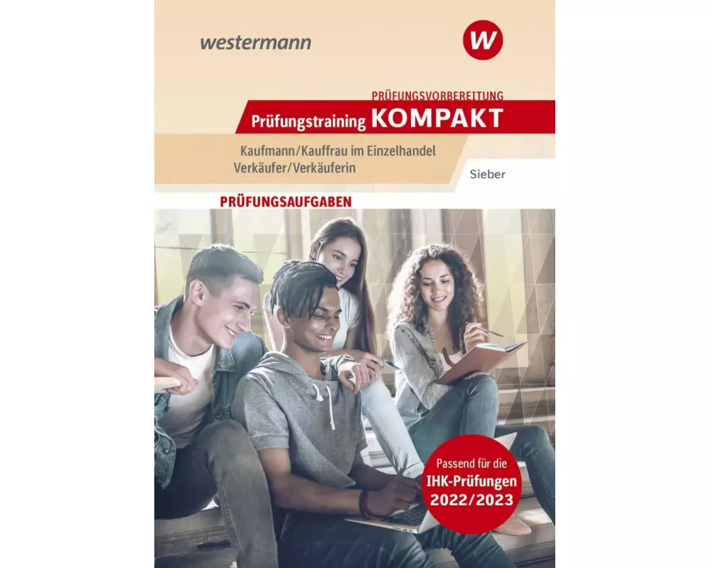 Prüfungswissen kompakt / Prüfungsvorbereitung Prüfungstraining KOMPAKT - Kaufmann/Kauffrau im Einzelhandel - Verkäufer/Verkäuferin
