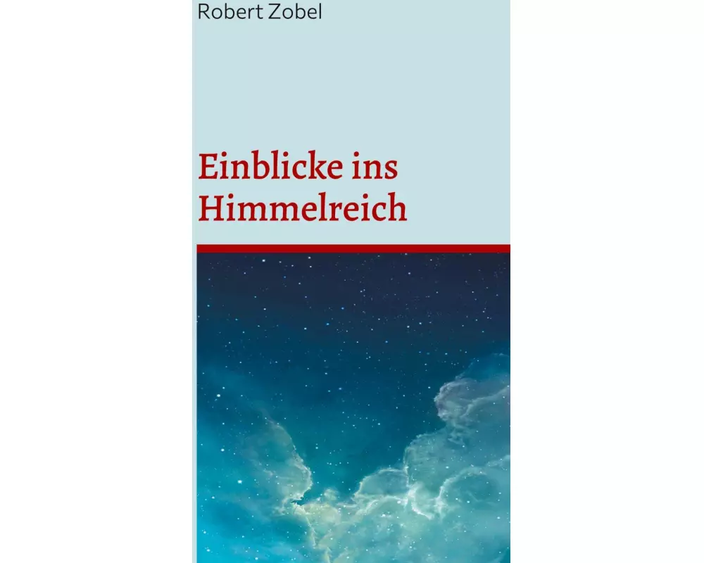 Einblicke ins Himmelreich