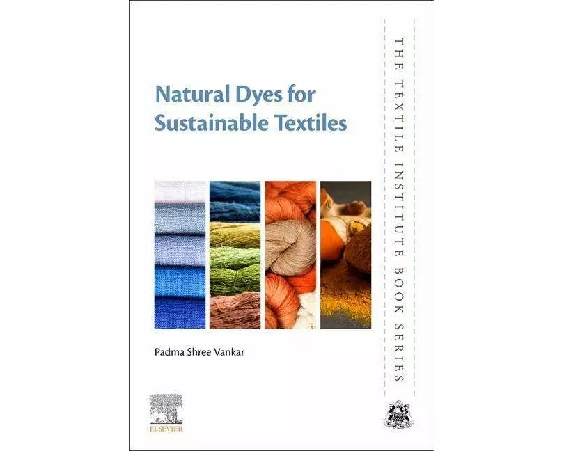 Natural Dyes for Sustainable Textiles
