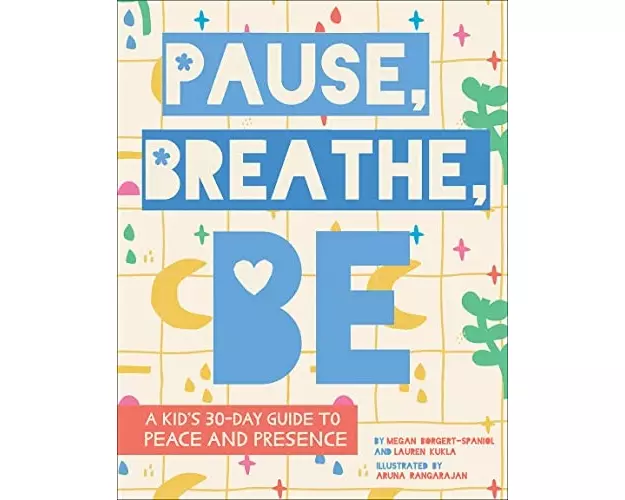 Pause, Breathe, Be