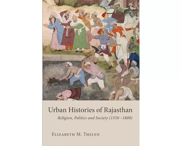 Urban Histories Of Rajasthan
