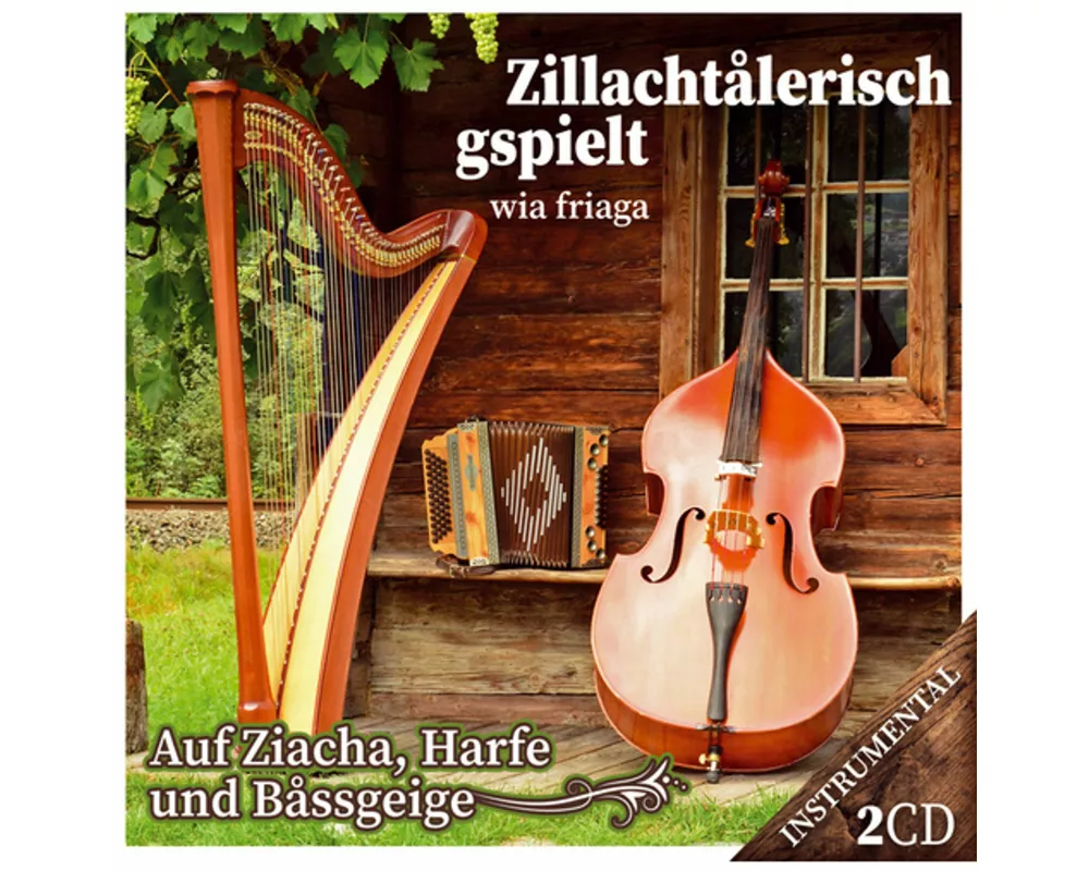 Zillachtalerisch gspielt wia friaga-Ziacha,Harfe