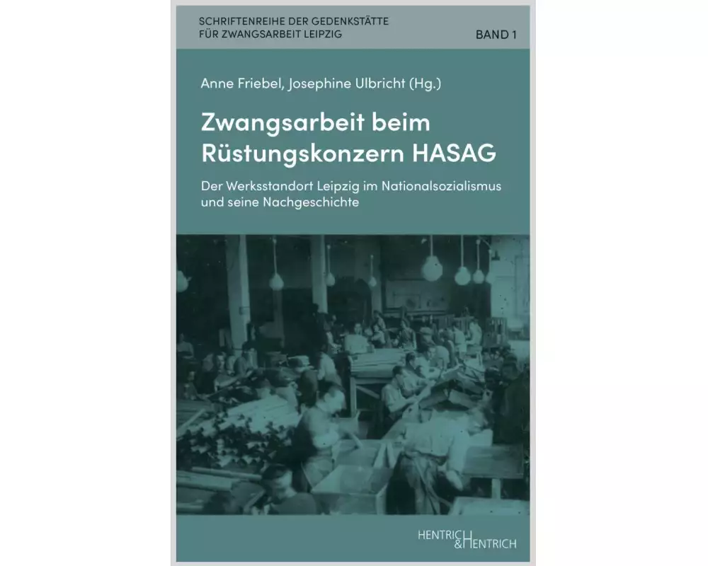 Zwangsarbeit beim Rüstungskonzern HASAG