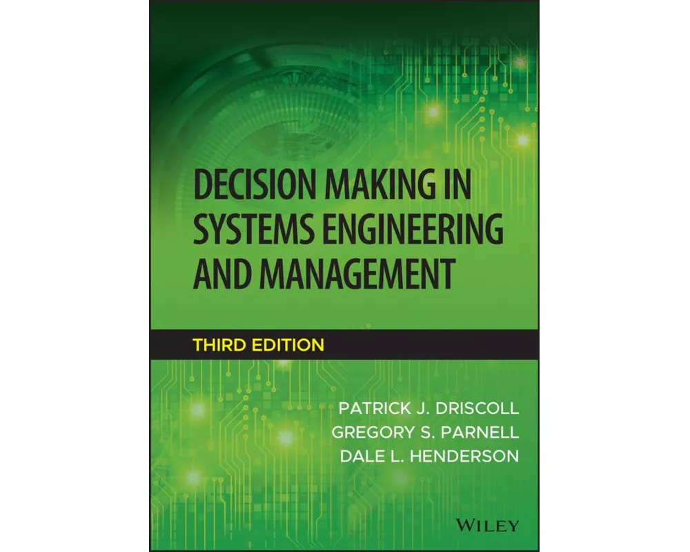 Decision Making in Systems Engineering and Management