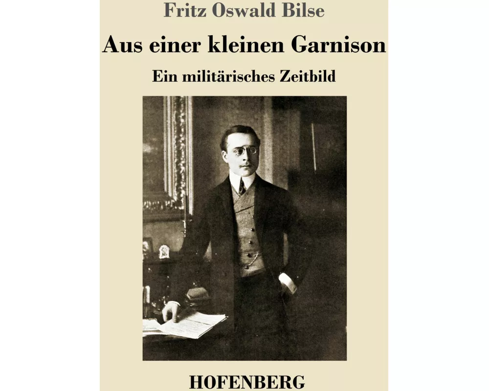 Aus einer kleinen Garnison