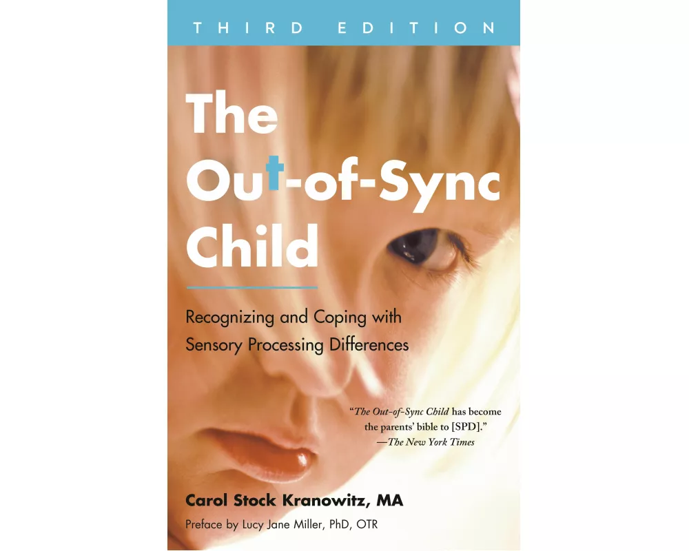 The Out-of-Sync Child, Third Edition