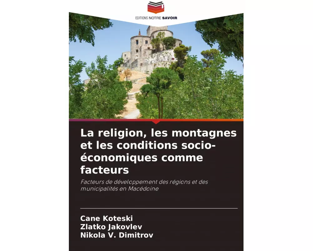 La religion, les montagnes et les conditions socio-économiques comme facteurs
