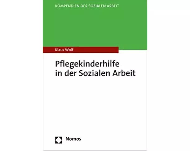 Pflegekinderhilfe in der Sozialen Arbeit