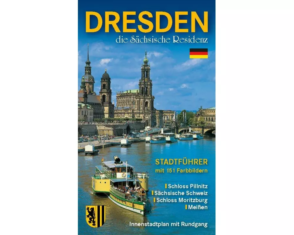 Stadtführer Dresden - die Sächsische Residenz Bildführer
