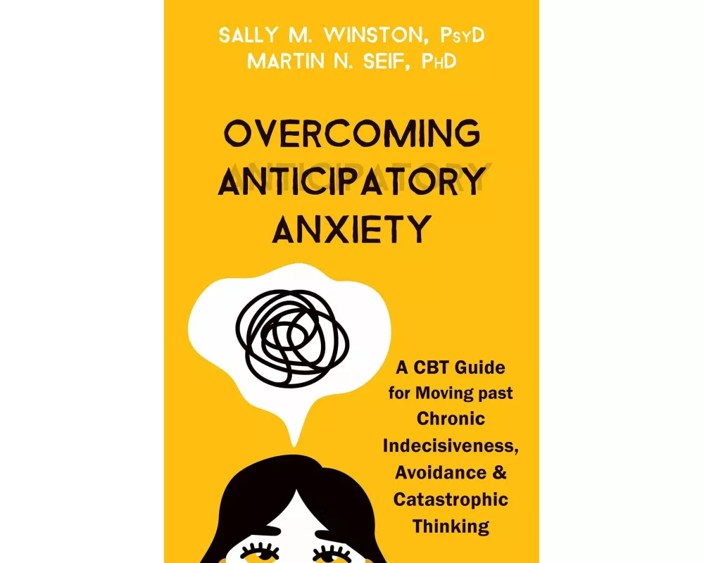 Overcoming Anticipatory Anxiety