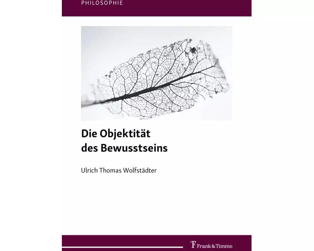Die Objektität des Bewusstseins