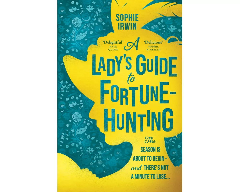 A Lady’s Guide to Fortune-Hunting