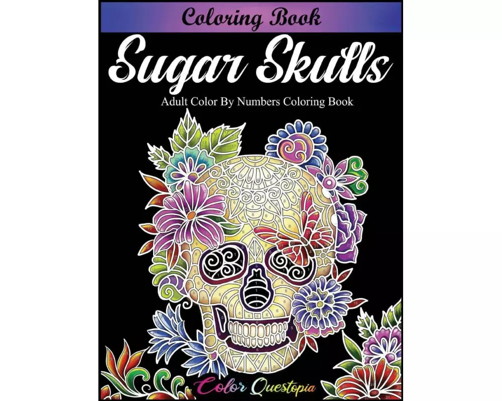 Sugar Skulls Coloring Book - Adult Color by Numbers Coloring Book