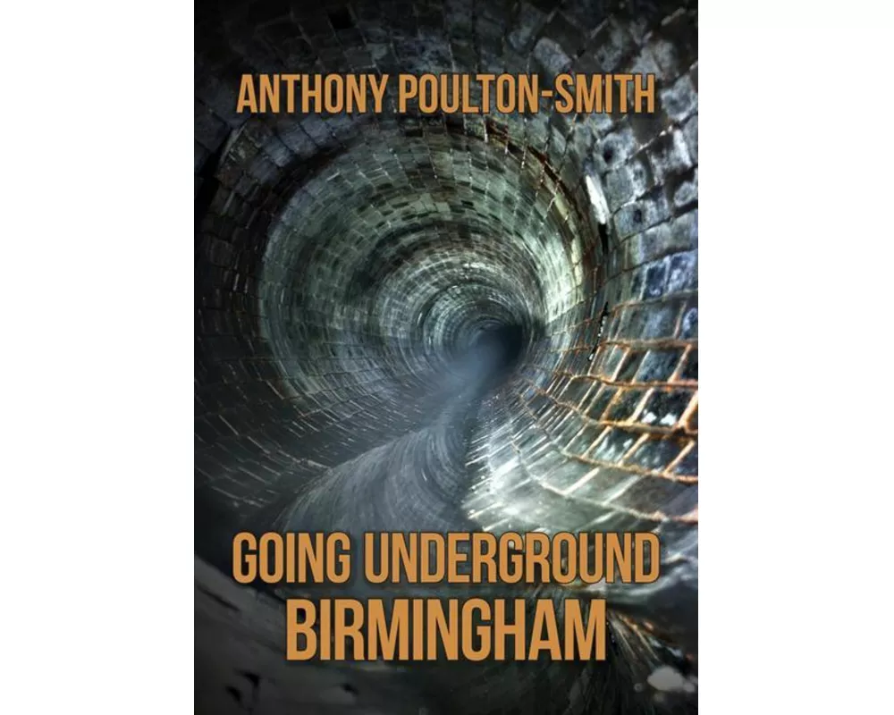 Going Underground: Birmingham