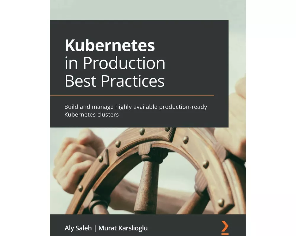 Kubernetes in Production Best Practices