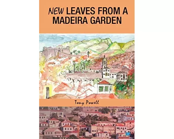 New Leaves from a Madeira Garden