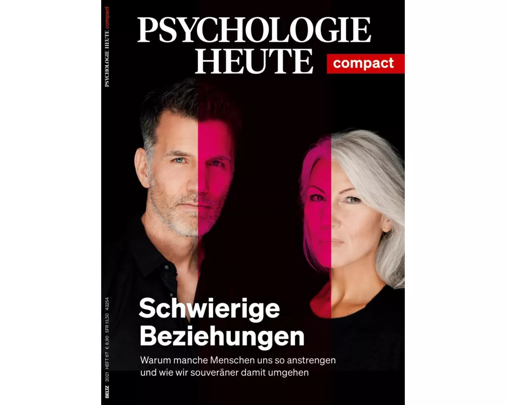 Psychologie Heute Compact 67: Schwierige Beziehungen