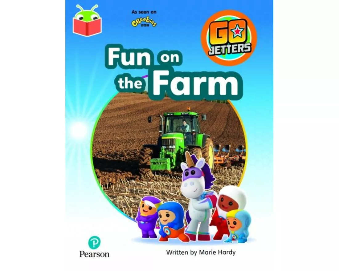 Bug Club Independent Phase 3 Unit 10: Go Jetters: Fun on the Farm