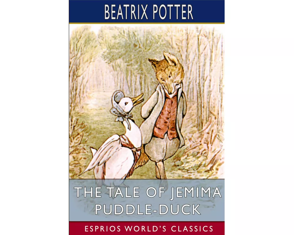 The Tale of Jemima Puddle-Duck (Esprios Classics)