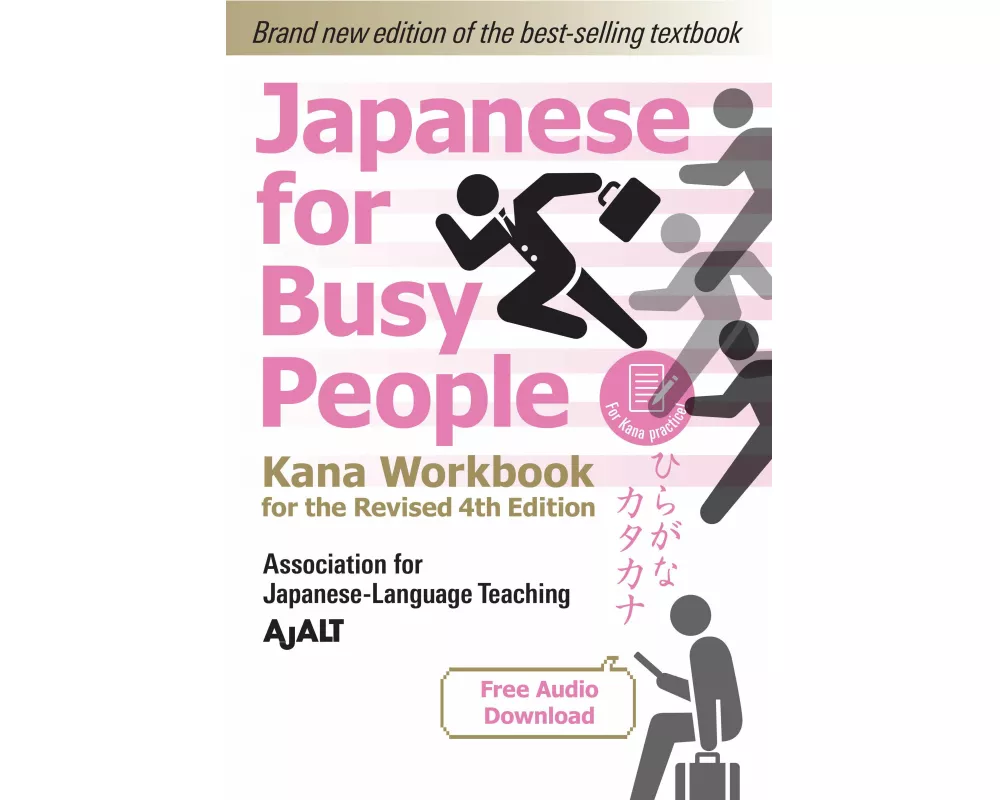 Japanese For Busy People - Kana Workbook For The Revised 4th Edition