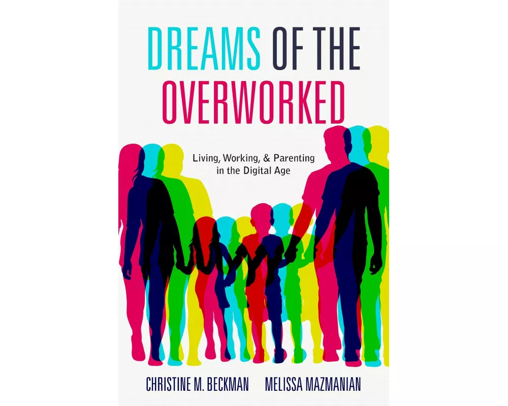 Dreams of the Overworked