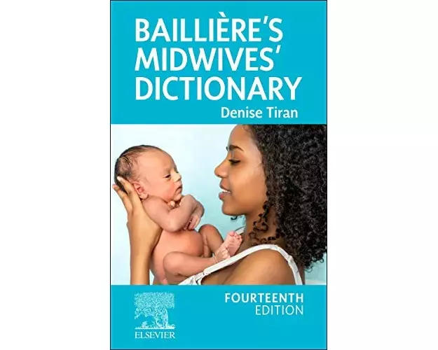 Baillière's Midwives' Dictionary