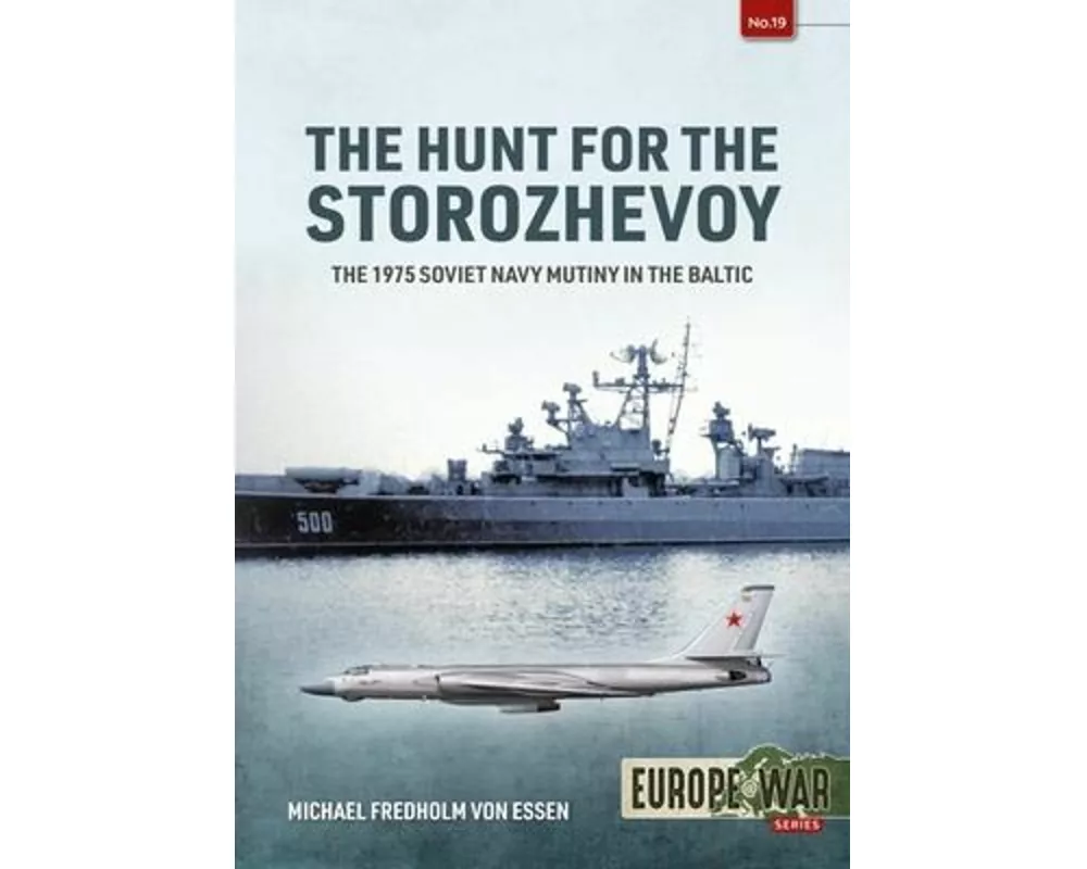 The Hunt for the Storozhevoy