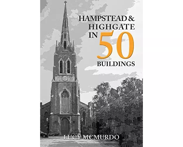 Hampstead & Highgate in 50 Buildings