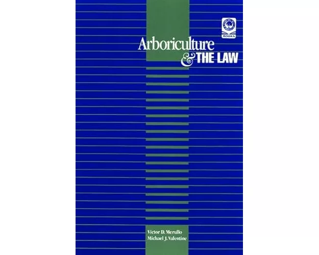 Arboriculture & the Law